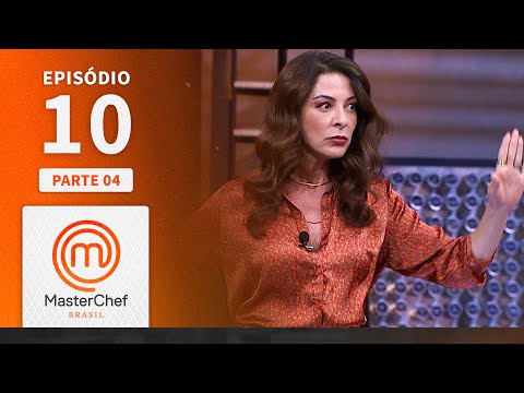 MASTERCHEF BRASIL (19/07/2022) | PARTE 4 | EP 10 | TEMP 09