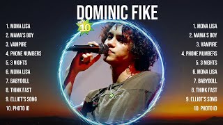 Dominic Fike Top Of The Music Hits 2024- Most Popular Hits Playlist