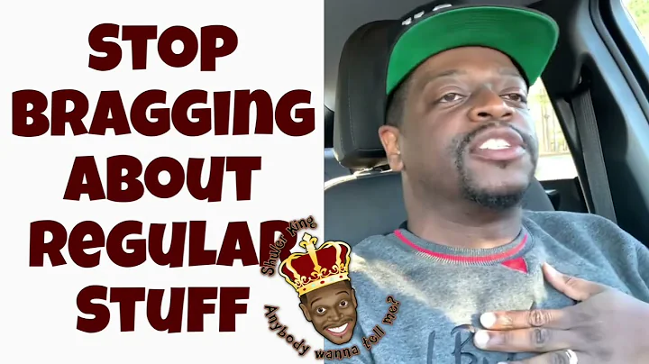 Shuler King - Stop Bragging About Regular Stuff