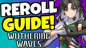 Wuthering Waves REROLL GUIDE!!!