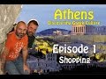 Athens - Discovering Greek culture - Episode 1: Shopping