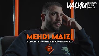 Mehdi Maïzi : De l'école de commerce au journalisme rap I Iconique I Valyu Média