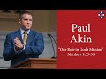 Paul Akin | &quot;Our Role in God&#39;s Mission&quot;