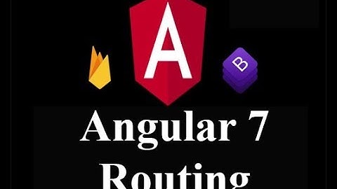 Angular 7 Routing