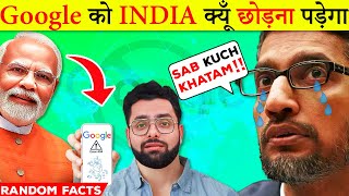 Why Google Have To Leave INDIA? Most Amazing and Random Facts Hindi TFS 330