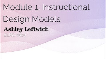 Module 1 Instructional Design Models