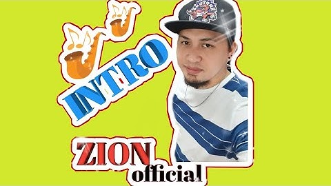 INTRO..ZION official