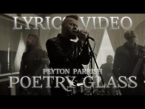 Poetry Glass   Peyton Parrish Official Music Video LYRICS VIDEO UNOFFICIAL