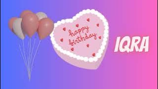 Happy birthday iqra || happy birthday animated video #birthday #iqra