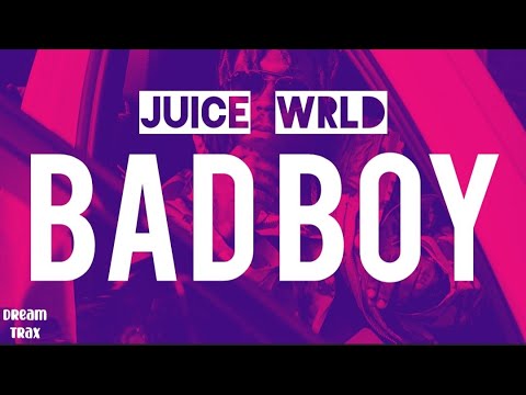 Juice WRLD - Bad Boy (Lyrics) ft. Young Thug