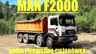 MAN F2000 - NASZA PIERWSZA CIĘŻARÓWKA 😀 jazda, prezentacja i odpalanie wywrotki czteroosiowej