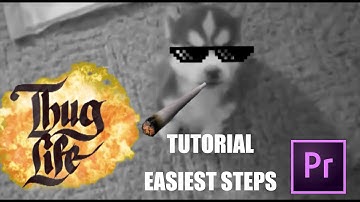 Thug Life TUTORIAL easiest steps Adobe Premiere Pro