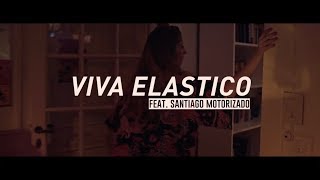 Viva Elastico - Todos Los Problemas feat. Santiago Motorizado (video oficial)