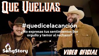 Carin Leon x Grupo Frontera - QUE VUELVAS (Qué dice la canción Video Oficial)