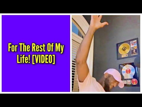 For The Rest Of My Life!