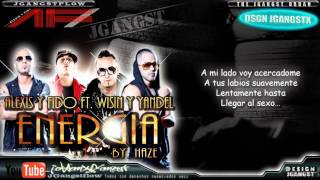 Alexis & Fido Ft. Wisin & Yandel - "Energía Remix" con Letra HD Nuevo Reggaeton 2011