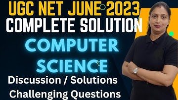 UGC NET computer sciences | Complete Solution |17 June 2023|  Rashmi Vishwakarma
