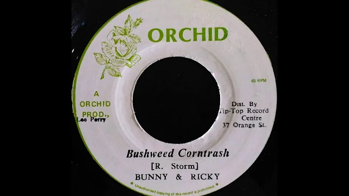 BUNNY & RICKY - Bushweed Corntrash [1975]