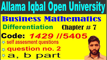AIOU 1429 Business Mathematics/chapter 7/Differentiation/self assesment questions 2 ”a, b“ part