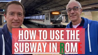 How to use Rome subway  Few tips about the Metro in Rome