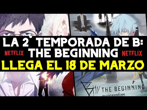 B The Begining [Traíler Latino Temporada 2] - Netflix 18 de Marzo 2021 