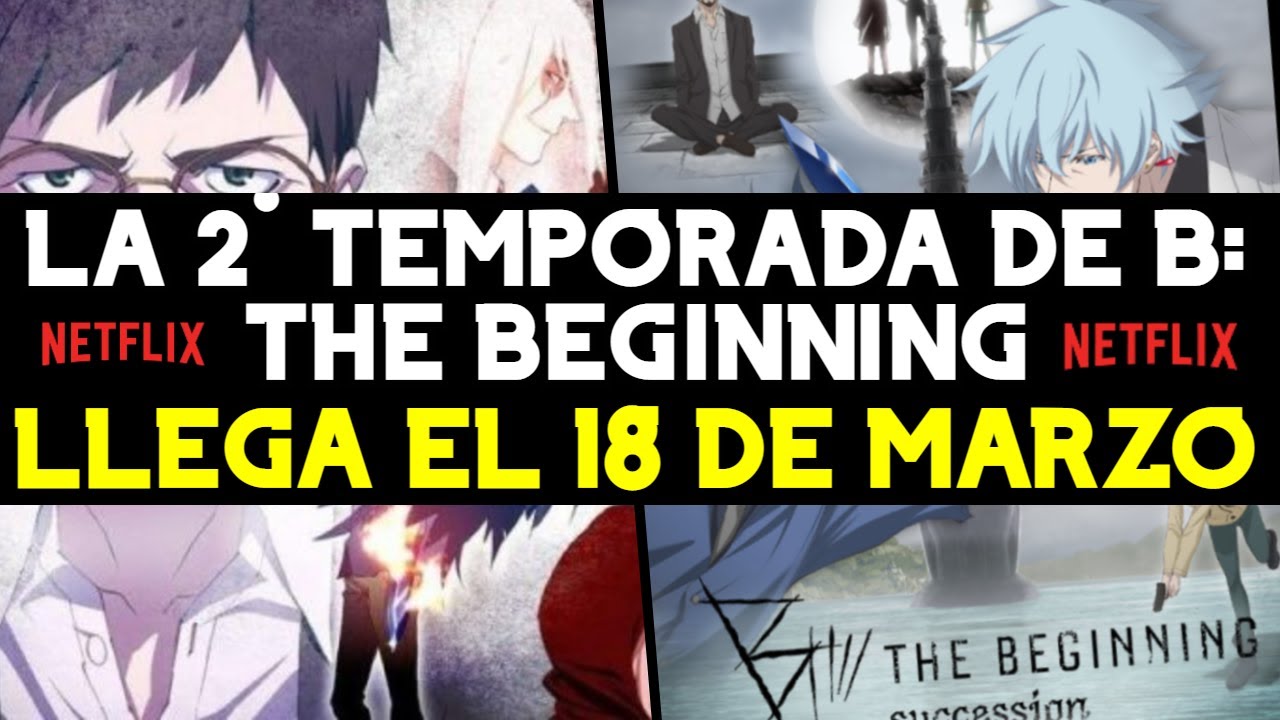 B: the Beginning segunda temporada