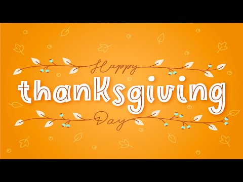 HAPPY THANKSGIVING DAY 2023!!! 🦃 Heartfelt Thanksgiving Greetings Video to Send & Share 👪