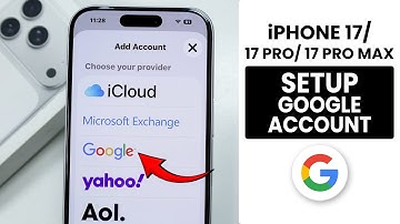 iPhone 17/17 Pro/Pro Max: How to Add Google/Gmail Account - Setup Google ID