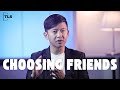 How I Choose Friends &amp; Professional Colleagues | The Lungleng Show