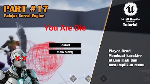 [UE4]Tutorial Membuat Game Third Person Shooter - Part #17 Player dead dan tampilan menu widget
