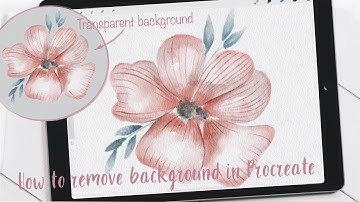 How to paint watercolor flower and how to remove background in Procreate - transparent background