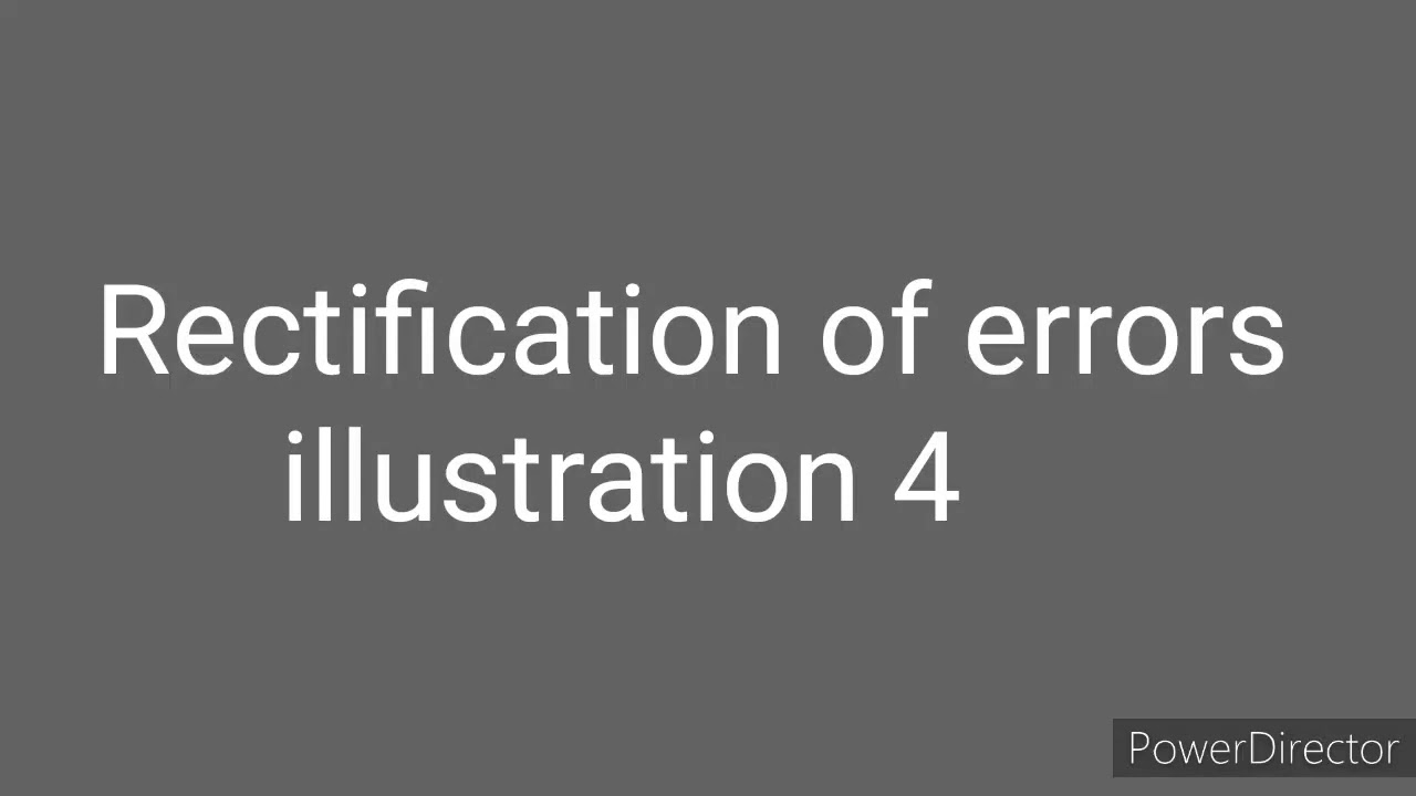 Rectification of errors illustration 4 - YouTube