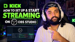 How to Stream on Kick Using OBS Studio 2026 | Complete Setup Guide Hindi
