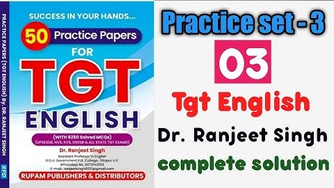 Practice Paper 3, Dr. Ranjeet singh , Tgt English Practice set