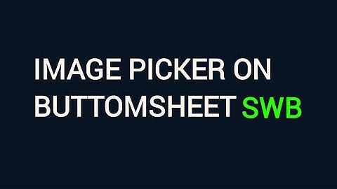 Sketchware custom image picker on buttom sheet project (swb)