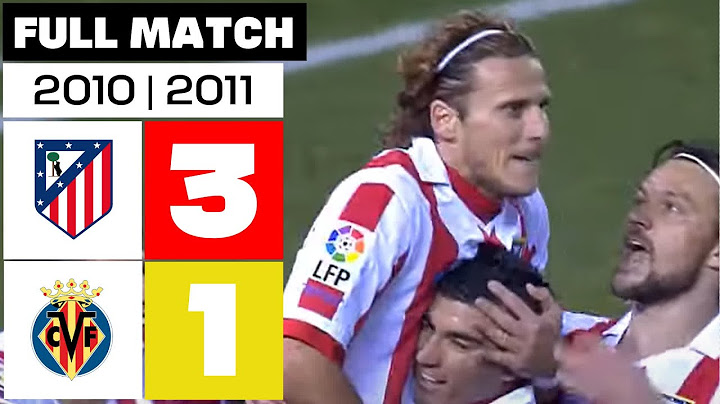 Atlético de Madrid 3 - 1 Villareal CF | PARTIDO COMPLETO | LALIGA EA SPORTS 2010/11