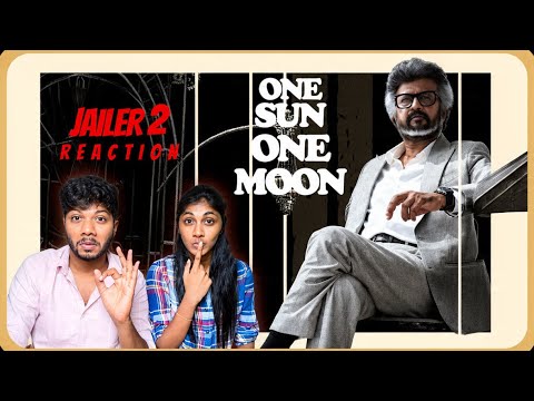One Sun One Moon - Lyric Video - Reaction | Jailer 2 | Superstar Rajinikanth | Sun Pictures | ODY