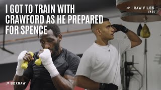 Day 2 in Camp with Terence Crawford: Crawford v Spence - RAW Files EP2