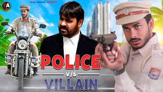 Police V/S Villain - Blackmail - Team Anurag