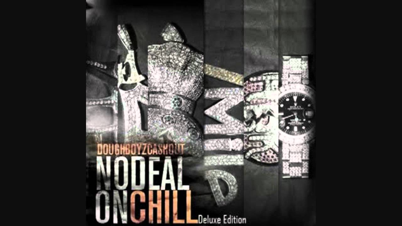 Doughboyz Cash Out No Deal On Chill Movie Download