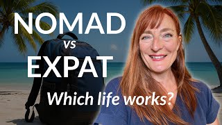 Nomad vs. Expat: What Lifestyle Actually Works Long-Term?
