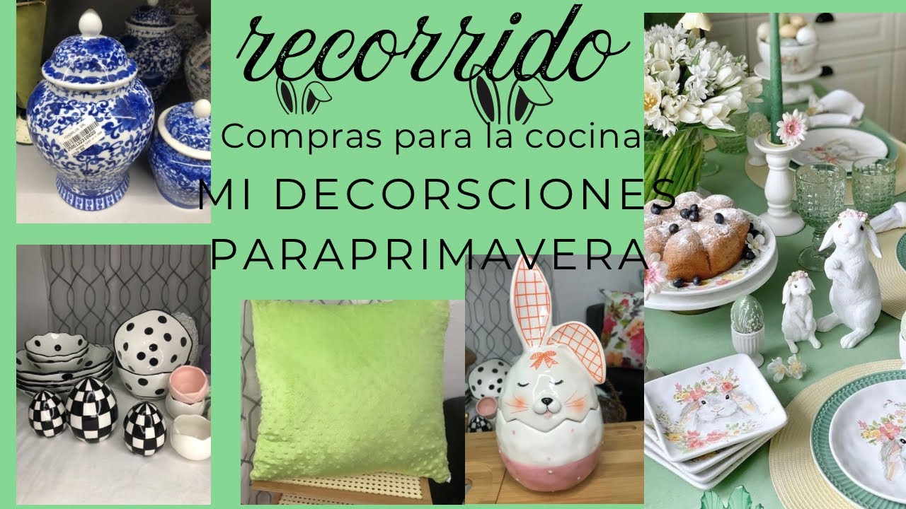 Recorrido 🦢 Compras para la cocina 🧑‍🍳 Mis decoraciones para primavera 