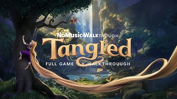 DISNEY | TANGLED | FULL GAME | WALKTHROUGH NO COMMENTARY | LONGPLAY | 4K 60FPS