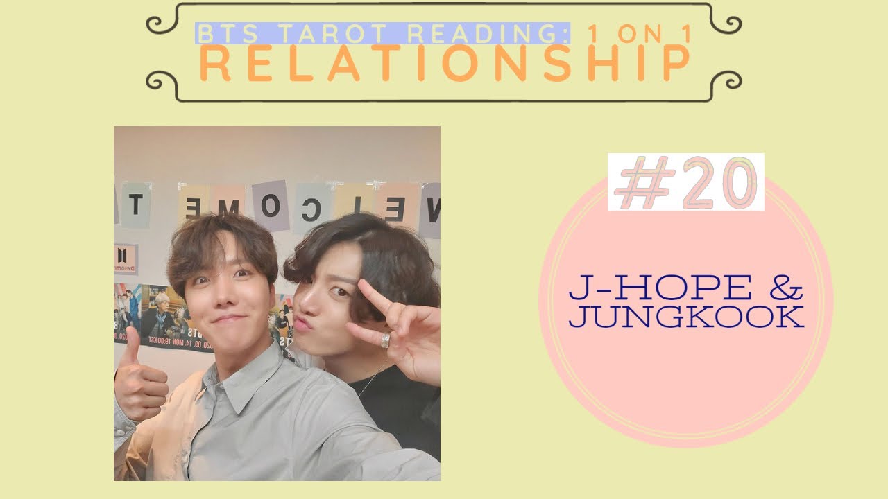 [BTS Tarot Reading] 1 on 1 Relationship - j-hope & Jungkook - YouTube