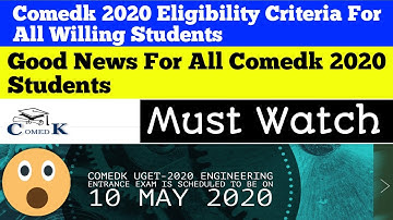 Comedk 2020 Eligibility Criteria | Good News For Comedk Students 🔥| comedk 2020