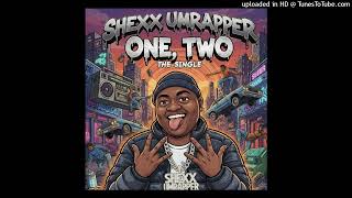 One Two  Shexx Umrapper