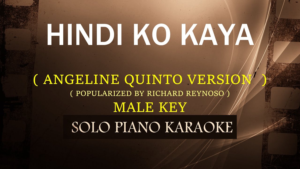 HINDI KO KAYA ( MALE KEY ) ( ANGELINE QUINTO ) (COVER_CY) - YouTube