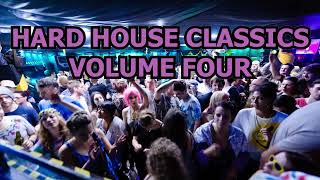 Hard House Classics (late 90s to early 2000s) Volume Four