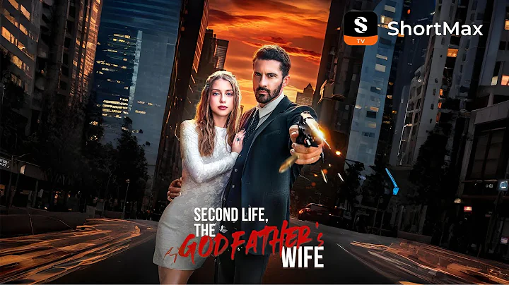 Second Life, the Godfather's Wife | Watch the full episode on the ShortMax app