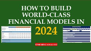 How To Build a World-Class Financial Model In 2024 | Step by Step Tutorial